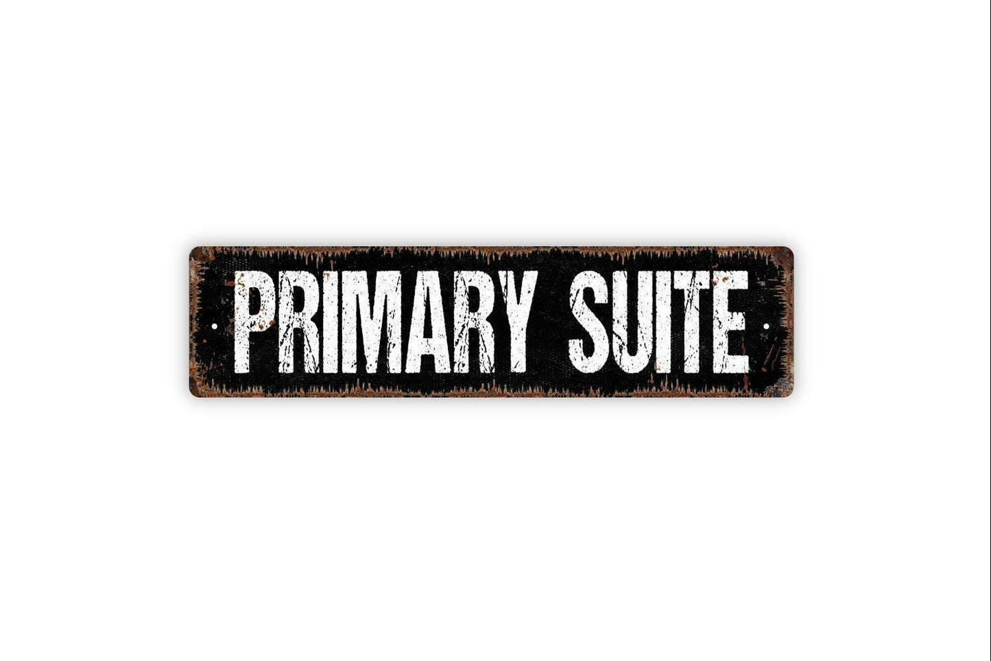 Primary Suite Sign - Owner Master Bed And Breakfast Vacation Rental Welcome To Our Home Rustic Street Metal Sign or Door Name Plate Plaque