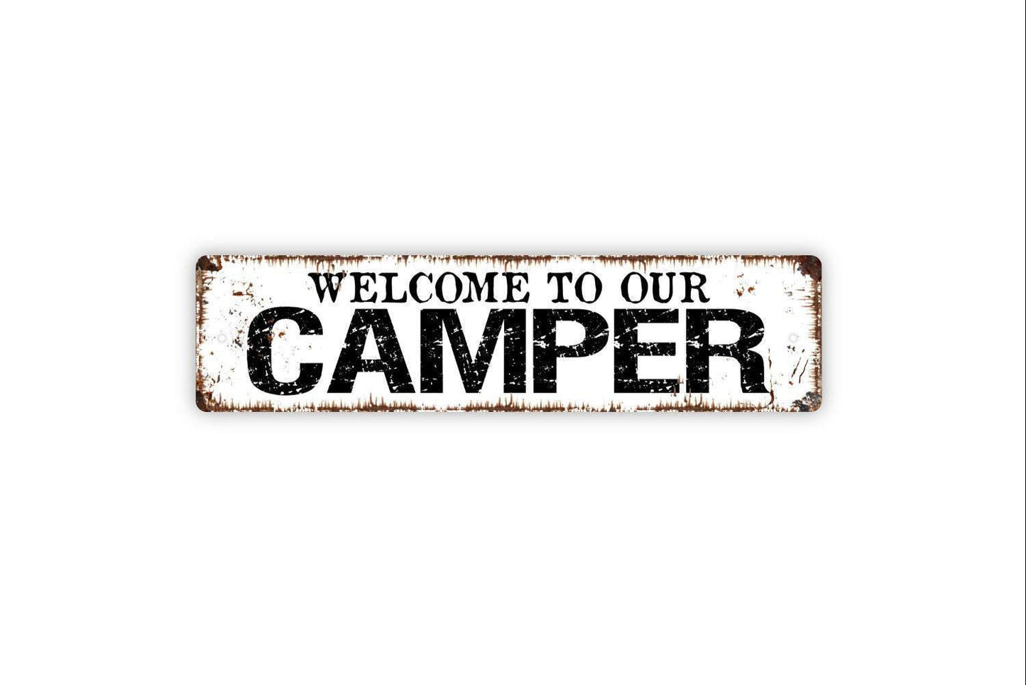 Welcome To Our Camper Sign - Campsite Camping Travel Trailer RV Vinyl Sticker Or  Street Metal Sign or Door Name Plate Plaque