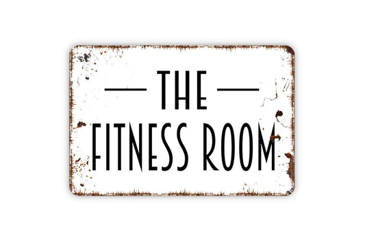 The Fitness Room Sign | Home Gym Exercise Wall Decor | Metal Sign or Vinyl Sticker for Workout Room Garage Basement Studio