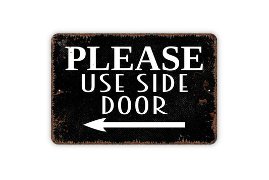 Please Use Side Door With Arrow Sign | Directional Entry Sign | Metal Sign or Vinyl Sticker for Business Office Store Restaurant