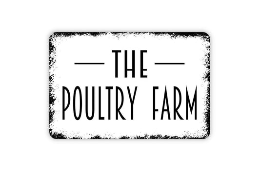The Poultry Farm Sign | Rustic Farmhouse Wall Sign for Barn, Coop, Kitchen, or Homestead | Country Style Metal Sign or Vinyl Sticker Décor