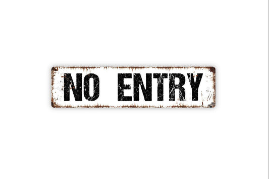 No Entry Sign | Business, Property, or Room Metal Sign or Vinyl Sticker | Door, Fence, Office, or Safety Warning Wall Decor