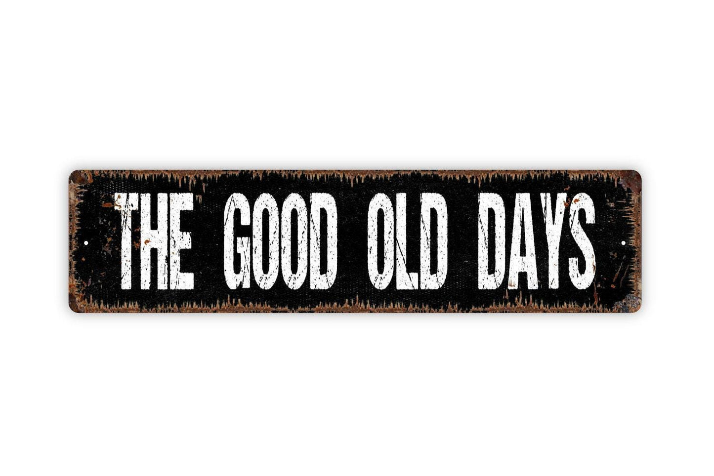 The Good Old Days Sign - Memory Lane Remember Reminisce Family Friends Vinyl Sticker Or  Street Metal Sign or Door Name Plate Plaque