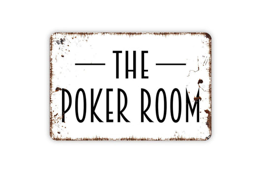 The Poker Room Sign | Rustic Casino Card Game Wall Decor | Metal Sign or Vinyl Sticker for Man Cave Bar Lounge Basement