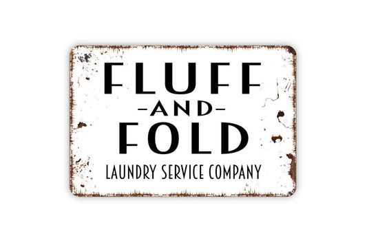 Fluff And Fold Laundry Service Company Sign | Vintage Laundry Room Decor | Metal Sign or Vinyl Sticker for Bathroom Closet Home
