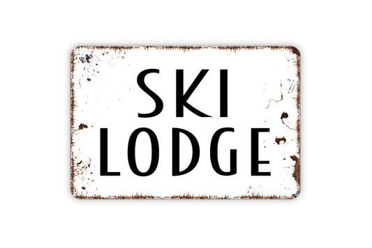 Ski Lodge Sign Metal or Vinyl Sticker | Rustic Cabin Decor | Winter Ski Wall Art | Mountain Lodge Sign | Skier Gift | Snow Cabin Sticker