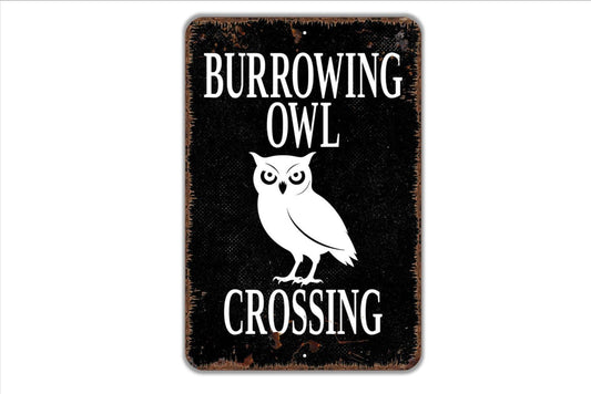 Burrowing Owl Crossing Sign - Owls Burrow Caution Notice Metal Wall Art - Indoor or Outdoor