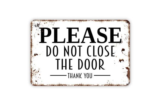 Please Do Not Close The Door Thank You Sign - Keep Door Open Vinyl Sticker Or  Modern Wall Art Outdoor Or Indoor