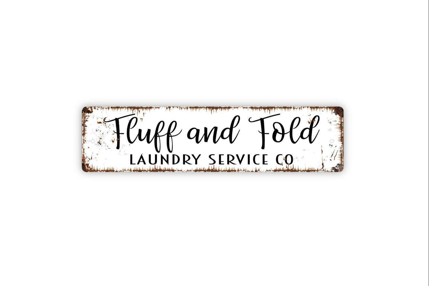 Fluff and Fold Laundry Service Company Sign - Vinyl Sticker Or  Metal Street Sign or Door Name Plate Plaque