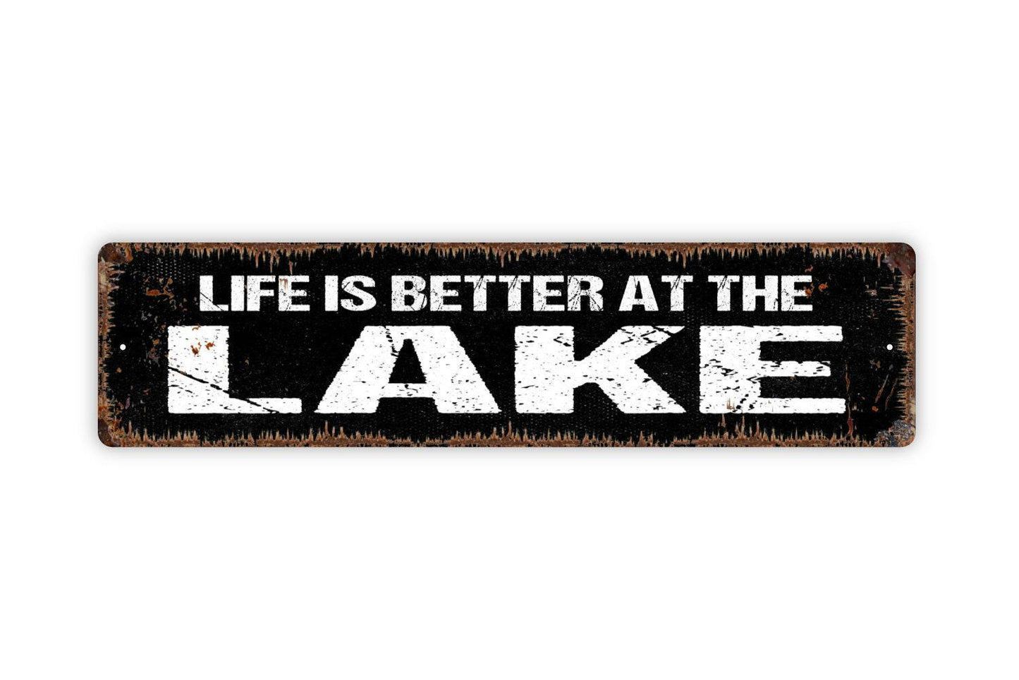 Life Is Better At The Lake Sign - Vinyl Sticker Or  Metal Street Sign or Door Name Plate Plaque