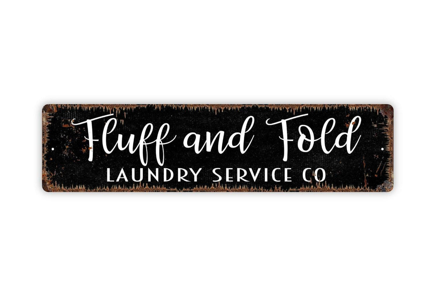 Fluff and Fold Laundry Service Company Sign - Vinyl Sticker Or  Metal Street Sign or Door Name Plate Plaque
