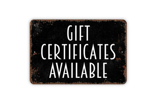 Gift Certificates Available Sign | Business Metal Sign or Vinyl Sticker | Shop, Salon, Restaurant, or Small Business Wall Decor