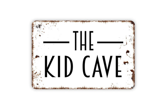 The Kid Cave Sign - Fun Playhouse Metal Indoor or Outdoor Metal Wall Art