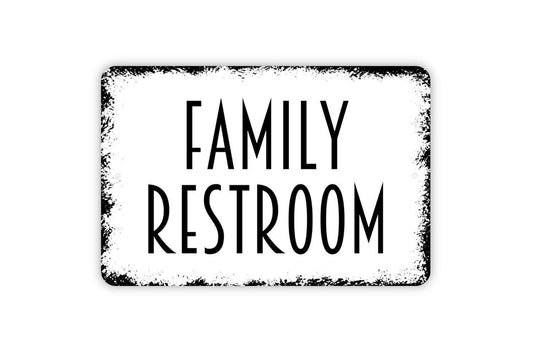 Family Restroom Sign - Bathroom Metal Indoor or Outdoor Wall Art