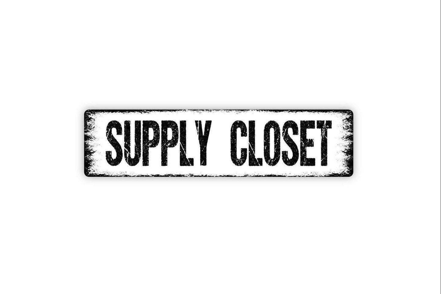 Supply Closet Sign - Distressed Bathroom Vinyl Sticker Or  Custom Metal Street Sign or Door Name Plate Plaque