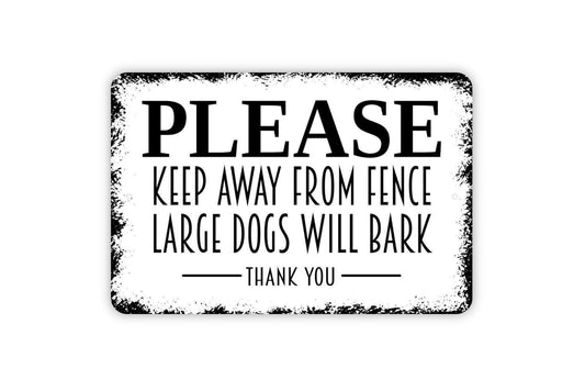 Please Keep Away From Fence Large Dogs Will Bark Thank You Sign | Dog Warning Sign | Metal Sign or Vinyl Sticker for Yard Gate Home