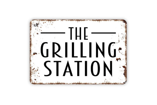 The Grilling Station Sign - Grill BBQ Barbecue Smoke Shack Metal Sign Grilling Notice Sign