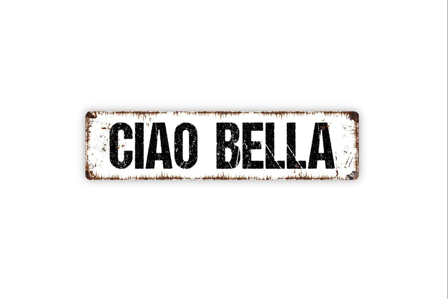 Ciao Bella Sign - Hello Beautiful Italian Greeting Vinyl Sticker Or  Street Metal Sign or Door Name Plate Plaque
