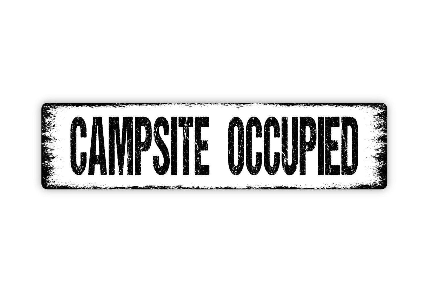 Campsite Occupied Sign - Camping Camper RV Travel Trailer Tent Reserved Vinyl Sticker Or  Street Metal Sign or Door Name Plate Plaque