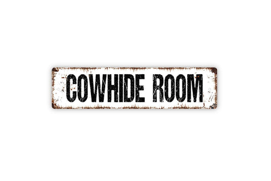 Cowhide Room Sign - Cattle Ranch Farm Vinyl Sticker Or  Metal Street Sign or Door Name Plate Plaque