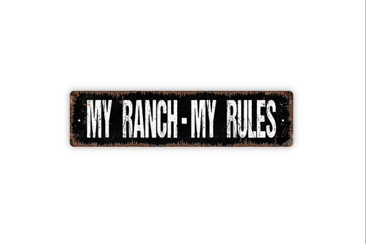 My Ranch My Rules Sign | Rustic Farmhouse Ranch, Barn, or Country Home Wall Sign | Western Farm Decor Metal Sign or Vinyl Sticker Décor