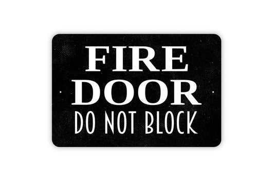 Fire Door Do Not Block Sign – Safety Workplace Office Business Wall Notice – Rustic Property Entry Warning Sign – Metal Sign or Sticker