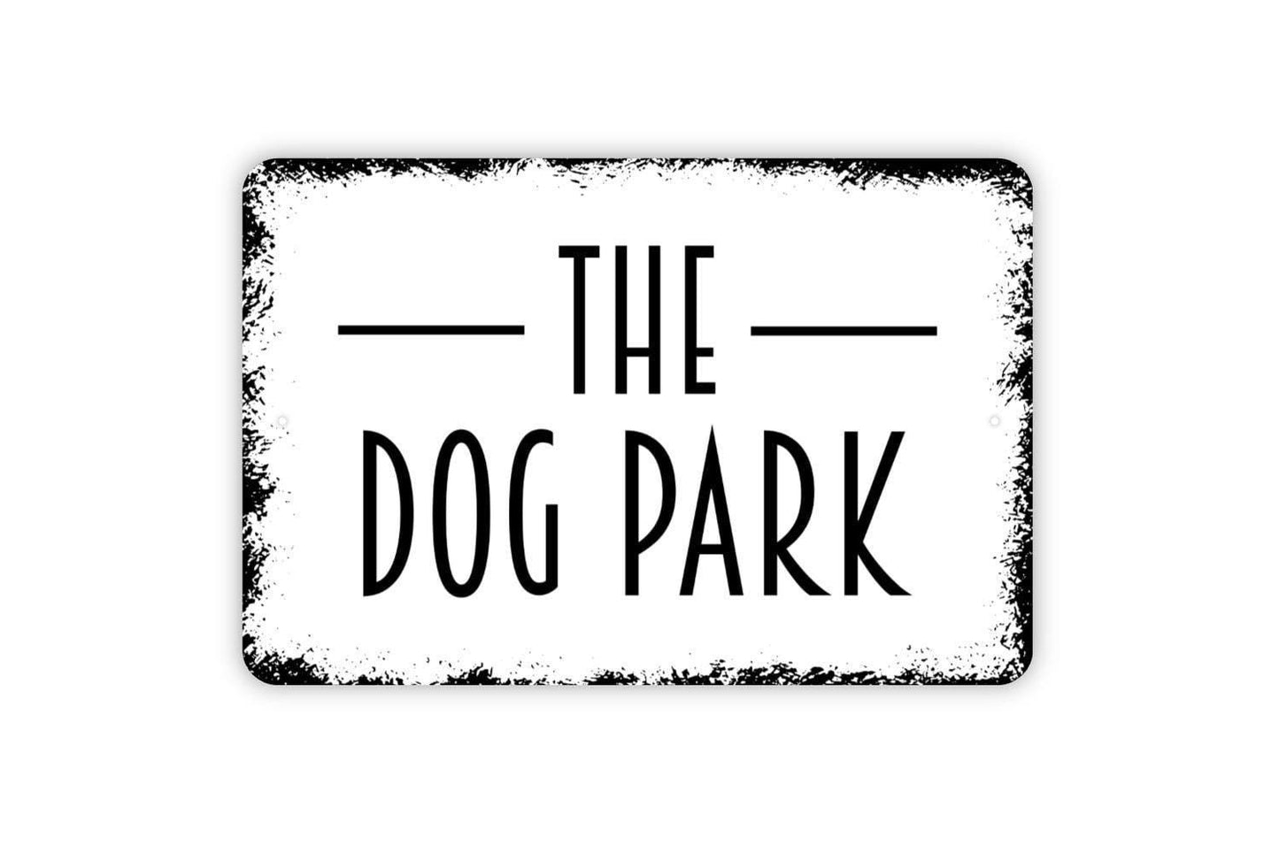The Dog Park Sign – Pet Play Area Wall Decor – Funny Dog Lover Gift for Yard Garden or Property – Canine Pet Park Metal Sign or Sticker