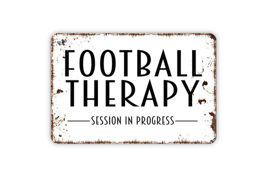 Football Therapy Session In Progress Sign - Metal Wall Art - Indoor or Outdoor