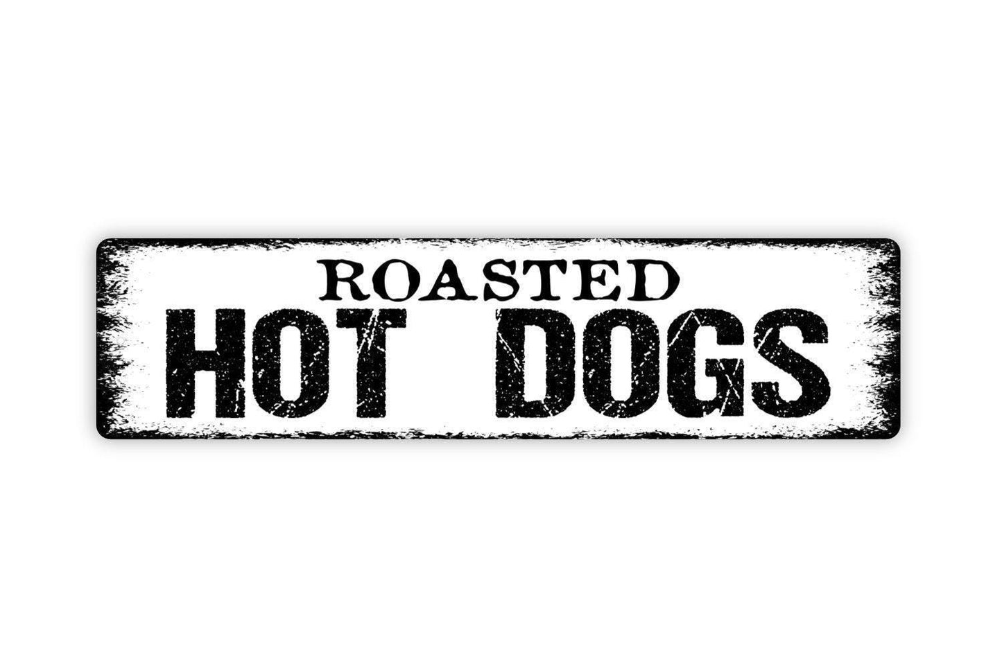 Roasted Hot Dogs Sign - Campfire Camping Food Truck Weiner Vinyl Sticker Or  Street Metal Sign or Door Name Plate Plaque