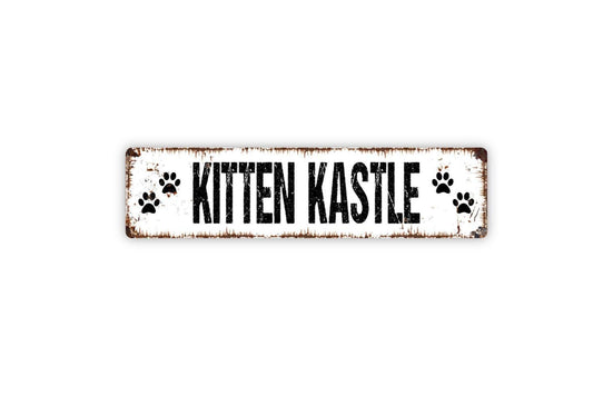Kitten Kastle Sign - With Paw Prints Cat Catio Feline Castle Den Metal Street Sign or Door Name Plate Indoor or Outdoor Use