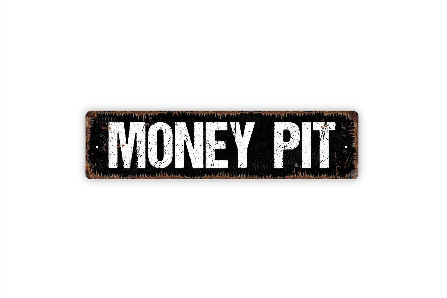 Money Pit Sign - Funny Property Owner Vinyl Sticker Or  Street Metal Sign or Door Name Plate Plaque