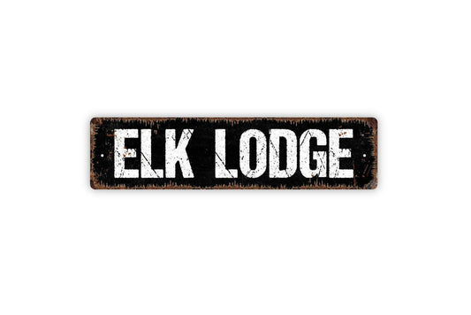 Elk Lodge Sign - Cabin Cottage Hunt Mountains Elk Vinyl Sticker Or  Street Metal Sign or Door Name Plate Plaque
