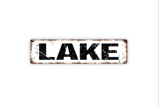 Lake Sign | Rustic Cabin Wall Decor | Farmhouse Lake House Sign | Custom Metal Sign or Vinyl Sticker | Lodge or Waterfront Wall Art