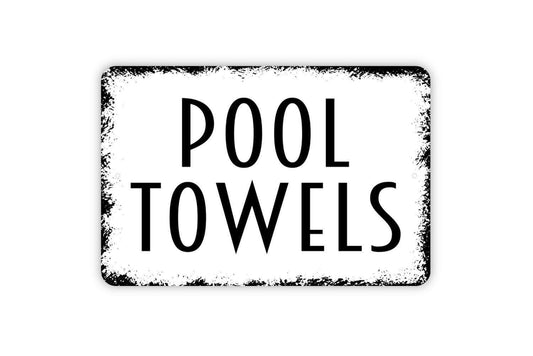 Pool Towels Sign - Swimming Pool House Metal Wall Art - Indoor or Outdoor