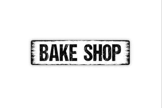 Bake Shop Sign - Kitchen Pantry Bakery Baked Goods Cake Bread Donut Shop Vinyl Sticker Or  Street Metal Sign or Door Name Plate Plaque