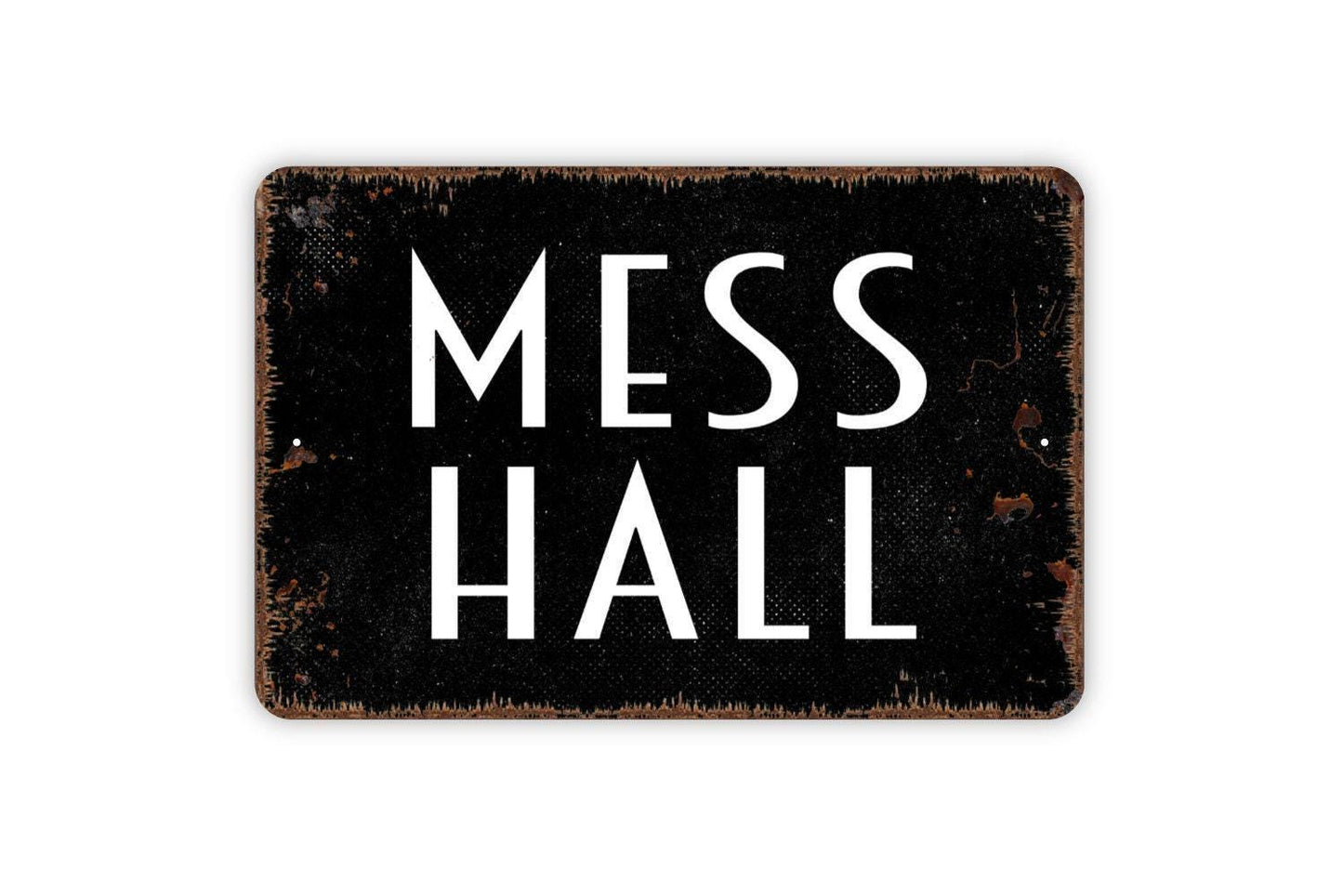 Mess Hall Sign - Metal Wall Art - Indoor or Outdoor