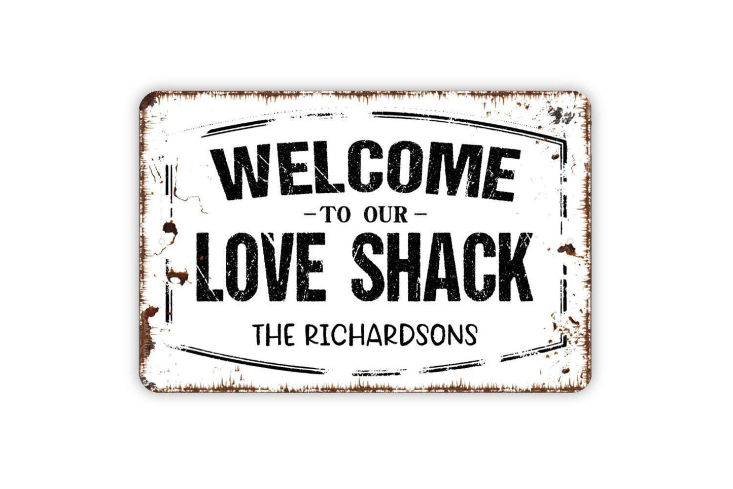 Personalized Welcome To Our Love Shack Sign | Custom Rustic Wall Decor | Metal Sign or Vinyl Sticker for Homes, Cabins, or Bedrooms