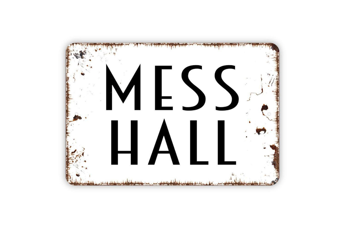 Mess Hall Sign - Metal Wall Art - Indoor or Outdoor