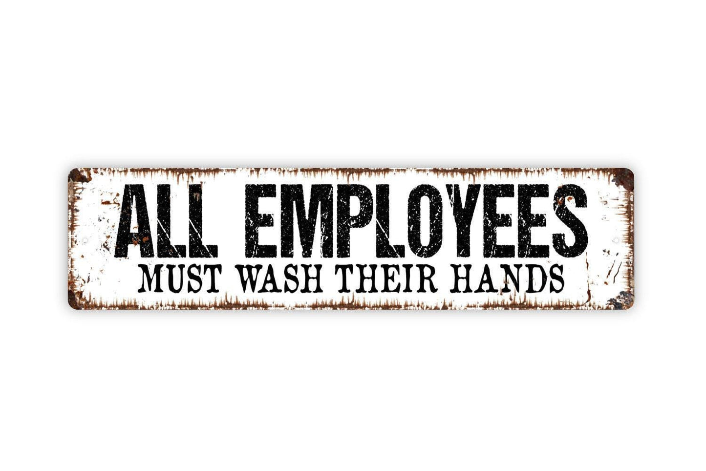 All Employees Must Wash Their Hands Sign - Food Service Vinyl Sticker Or  Metal Street Sign or Door Name Plate Plaque
