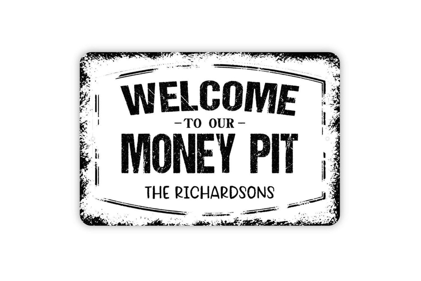 Personalized Welcome to Our Money Pit Sign | Funny Custom Home Decor | Metal Sign or Vinyl Sticker for House, Pool, Boat, or Cabin