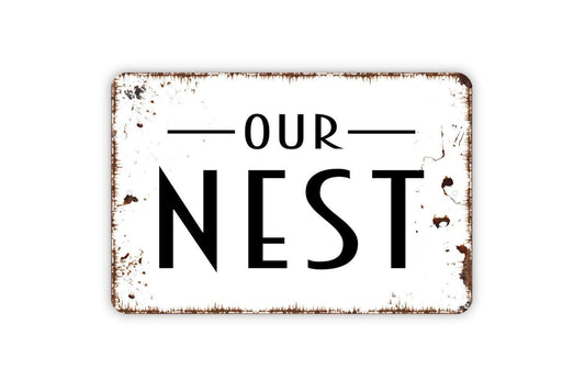 Our Nest Sign – Rustic Farmhouse Wall Decor – Bedroom or Living Room Quote Sign – Family Home Wall Art – Metal Sign or Vinyl Sticker