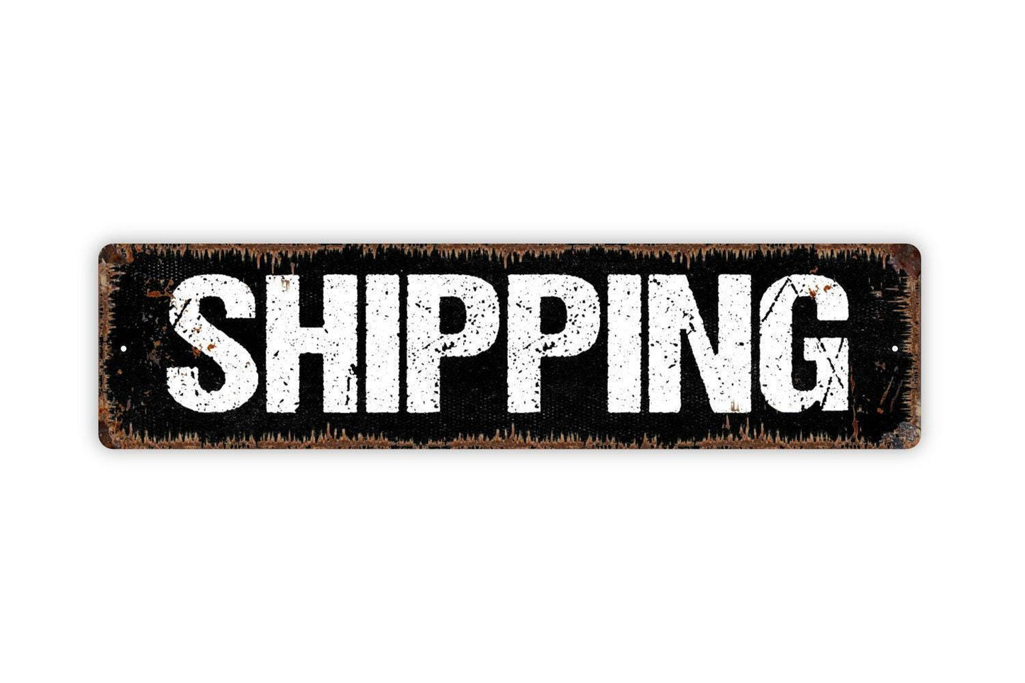 Shipping Sign - Vinyl Sticker Or  Metal Street Sign or Door Name Plate Plaque
