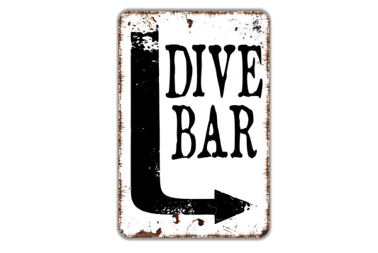Dive Bar Sign With Arrow Metal or Vinyl Sticker | Rustic Bar Decor | Funny Pub Sign | Man Cave Wall Art | Home Bar Arrow Sticker