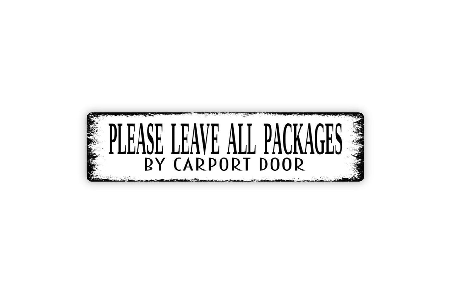 Please Leave All Packages By Carport Door Sign – Delivery Driver Drop Off Package Notice – Home Property Entry Metal Sign or Sticker