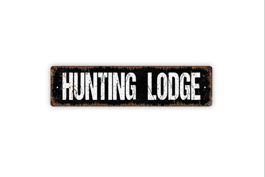 Hunting Lodge Sign - Cabin Cottage Hunt Deer Turkey Elk Vinyl Sticker Or  Street Metal Sign or Door Name Plate Plaque