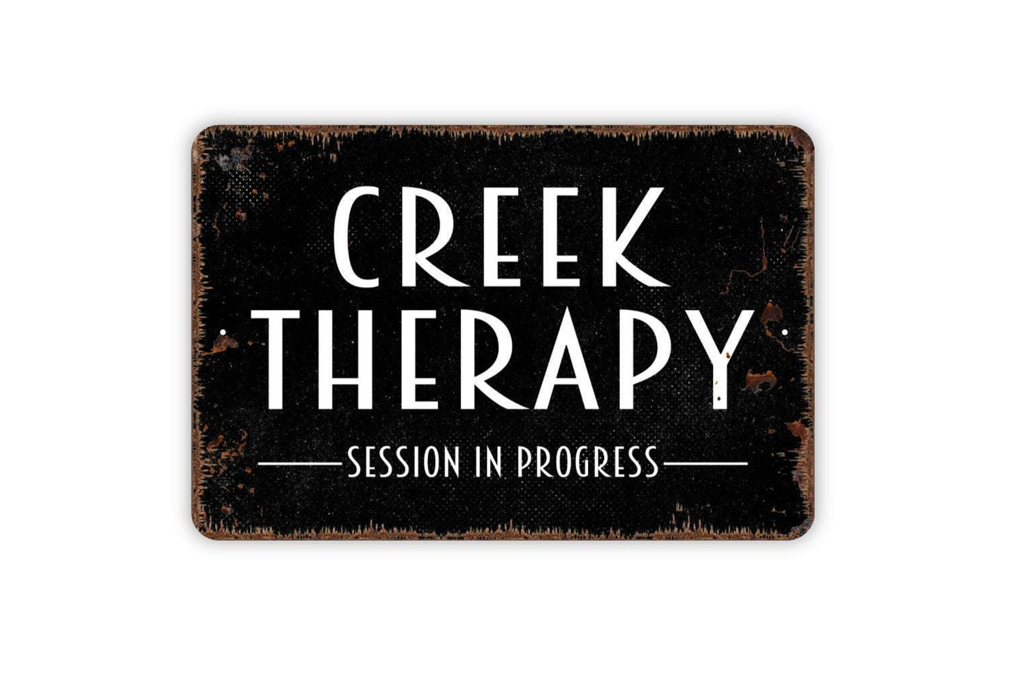 Creek Therapy Session In Progress Sign - Metal Wall Art - Indoor or Outdoor