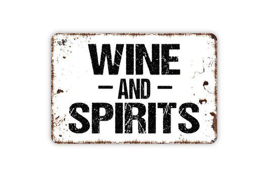 Wine And Spirits Sign | Rustic Bar Liquor Store Wall Decor | Metal Sign or Vinyl Sticker for Kitchen Pub Cellar Restaurant