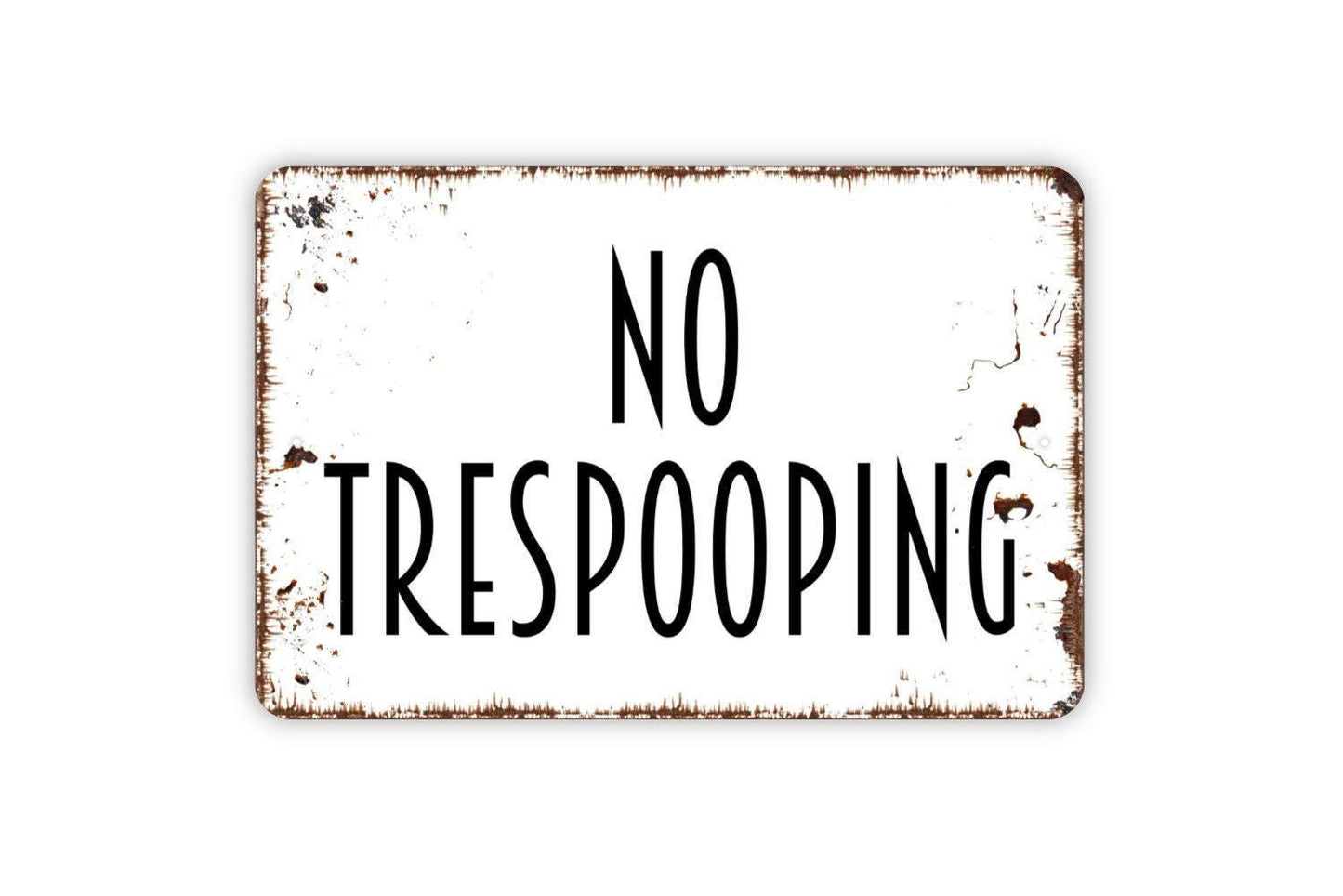 No Trespooping Sign Metal or Vinyl Sticker | Funny Dog Poop Sign | Yard Humor Decor | Pet Owner Gift | Rustic Outdoor Warning Sticker