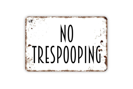 No Trespooping Sign Metal or Vinyl Sticker | Funny Dog Poop Sign | Yard Humor Decor | Pet Owner Gift | Rustic Outdoor Warning Sticker