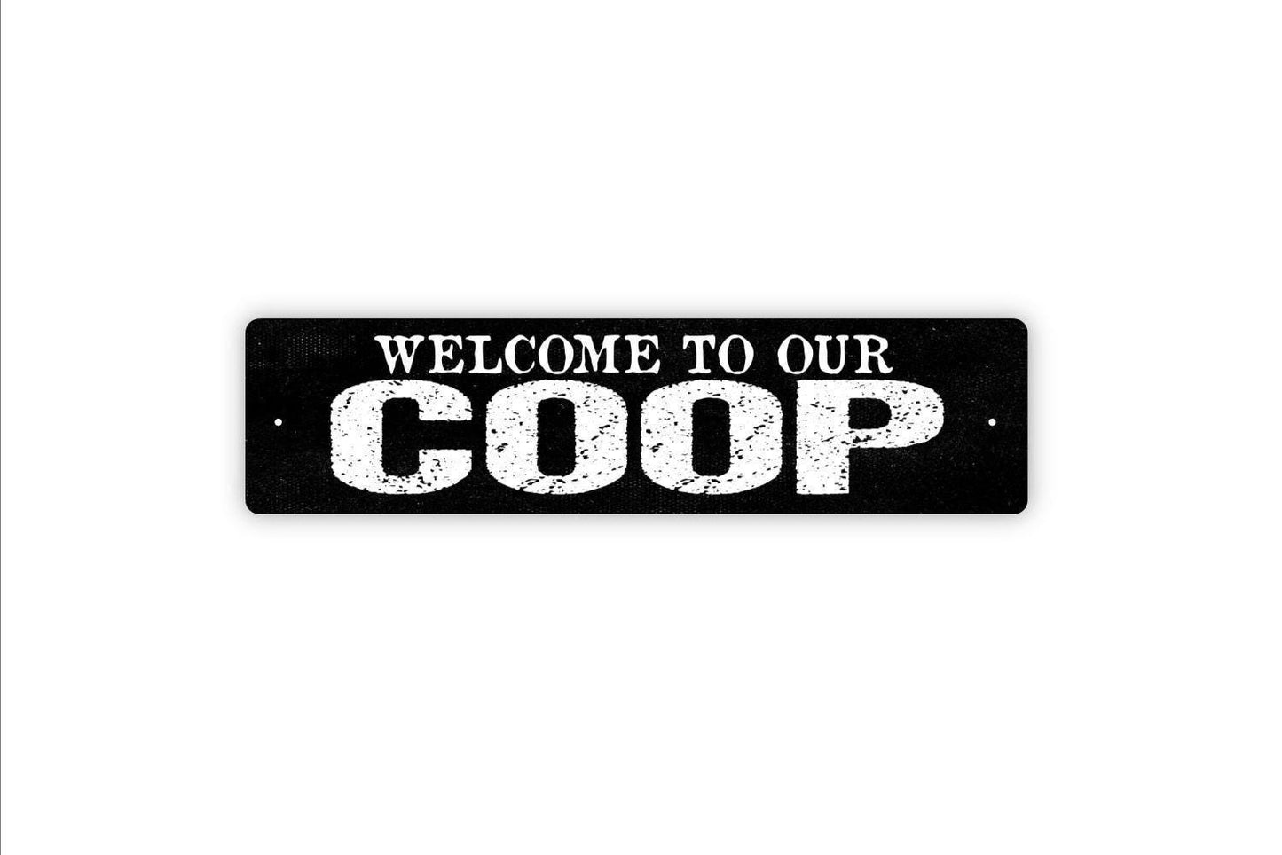Welcome to Our Coop Sign | Farmhouse Chicken Decor | Metal Sign or Vinyl Sticker for Chicken Coop, Barn, Farmhouse, or Backyard